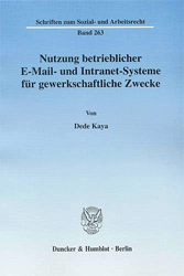 Nutzung betrieblicher E-Mail- und Intranet-Systeme für gewerkschaftliche Zwecke