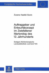 Auftraggeber und Entwurfskonzept im Zwiefaltener Martyrolog des 12. Jahrhunderts