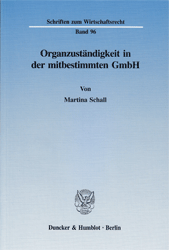 Organzuständigkeit in der mitbestimmten GmbH