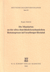 Die Mundarten an der alten churrätisch-konstanzischen Bistumsgrenze im Vorarlberger Rheintal