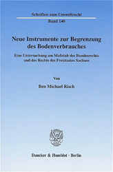 Neue Instrumente zur Begrenzung des Bodenverbrauches
