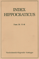 Index Hippocraticus. Fasc. II: E - K
