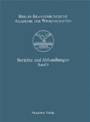 Berlin-Brandenburgische Akademie der Wissenschaften: Berichte und Abhandlungen. Band 9