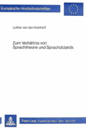 Zum Verhältnis von Sprachtheorie und Sprachdidaktik