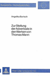 Zur Stellung der Adverbiale in den Werken von Thomas Mann