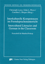 Interkulturelle Kompetenzen im Fremdsprachenunterricht/Intercultural Literacies and German in the Classroom