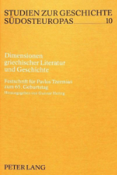 Dimensionen griechischer Literatur und Geschichte