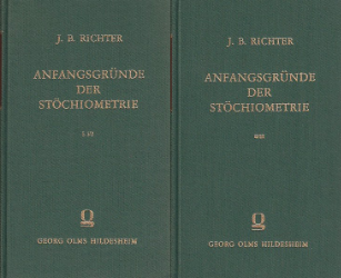 Anfangsgründe der Stöchyometrie [sive Stöchiometrie] oder Meßkunst chymischer Elemente