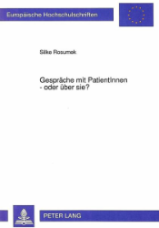 Gespräche mit PatientInnen - oder über sie?