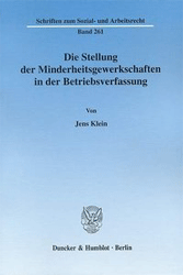 Die Stellung der Minderheitsgewerkschaften in der Betriebsverfassung