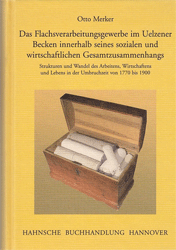 Das Flachsverarbeitungsgewerbe im Uelzener Becken innerhalb seines sozialen und wirtschaftlichen Gesamtzusammenhangs