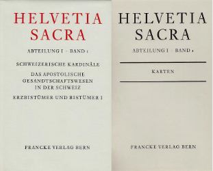 Schweizerische Kardinäle. Das Apostolische Gesandtschaftswesen in der Schweiz. Erzbistümer und Bistümer I