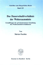 Das Dauerschuldverhältnis der Wohnraummiete
