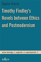 Timothy Findley's Novels between Ethics and Postmodernism