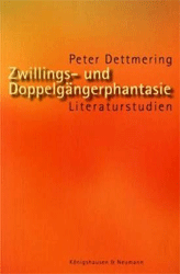 Zwillings- und Doppelgängerphantasie - Dettmering, Peter