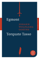 Egmont. Torquato Tasso