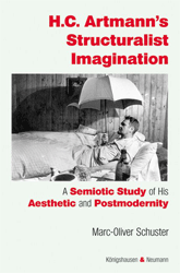 H. C. Artmann's Structuralist Imagination - Schuster, Marc-Oliver