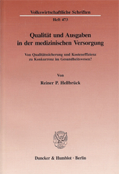 Qualität und Ausgaben in der medizinischen Versorgung