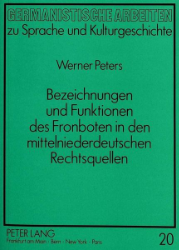 Bezeichnungen und Funktionen des Fronboten in den mittelniederdeutschen Rechtsquellen