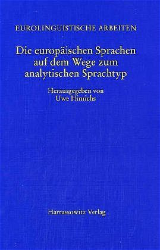 Die europäischen Sprachen auf dem Weg zum analytischen Sprachtyp