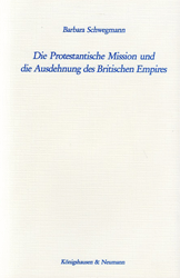 Die protestantische Mission und die Ausdehnung des Britischen Empires