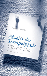 Abseits der Trampelpfade