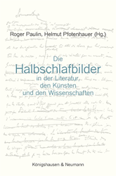 Die Halbschlafbilder in der Literatur, den Künsten und den Wissenschaften