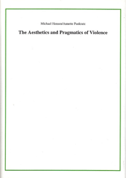 The aesthetics and pragmatics of violence
