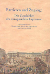 Barrieren und Zugänge. Die Geschichte der europäischen Expansion