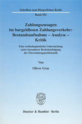 Zahlungszusagen im bargeldlosen Zahlungsverkehr: Bestandsaufnahme - Analyse - Kritik