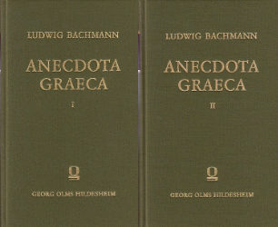 Anecdota Graeca e Codicibus Manuscriptis Bibliothecae Regiae Parisiensis