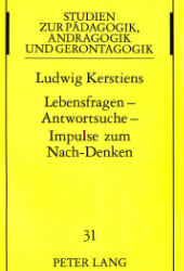 Lebensfragen - Antwortsuche - Impulse zum Nach-Denken