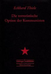 Die terroristische Option der Kommunisten