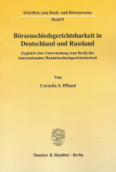 Börsenschiedsgerichtsbarkeit in Deutschland und Russland