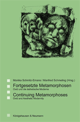 Fortgesetzte Metamorphosen. Ovid und die ästhetische Moderne