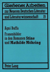 Frauenbilder in den Romanen 'Stine' und 'Mathilde Möhring' - Daffa, Agni