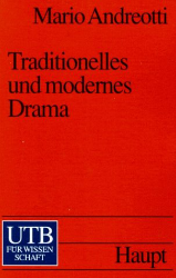 Traditionelles und modernes Drama