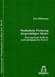 Musikalische Förderung hörgeschädigter Kinder - Mittmann, Eva