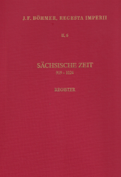 Regesta Imperii II: Sächsische Zeit: 919-1024, Sechste Abteilung: Register