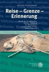 Reise - Grenze - Erinnerung