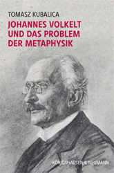 Johannes Volkelt und das Problem der Metaphysik