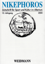 Nikephoros - Zeitschrift für Sport und Kultur im Altertum. 13. Jahrgang 2000