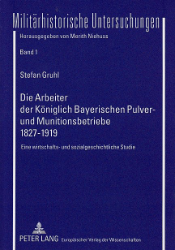 Die Arbeiter der Königlich Bayerischen Pulver- und Munitionsbetriebe 1827-1919