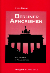 Berliner Aphorismen [I]