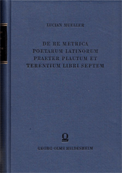 De re metrica poetarum Latinorum praeter Plautum et Terentium libri VII