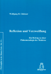 Reflexion und Verzweiflung - Gleixner, Wolfgang H.