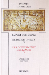 Liber de divinis officiis IV/Der Gottesdienst der Kirche IV