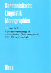 Funktionsverbgefüge der deutschen Gesetzessprache (18.-20. Jahrhundert)