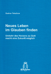 Neues Leben im Glauben finden