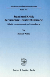 Stand und Kritik der neueren Grundrechtstheorie